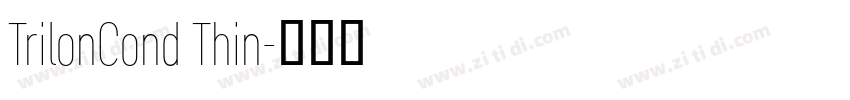 TrilonCond Thin字体转换